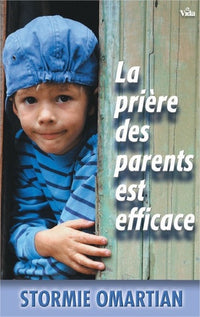 La prière des parents est efficace