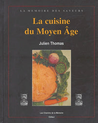 La cuisine du Moyen Age