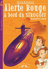 Alerte rouge à bord du Strogoff