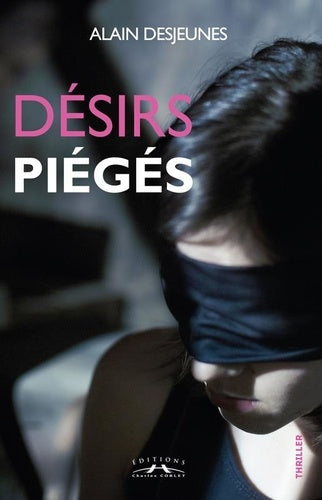 Désirs piégés