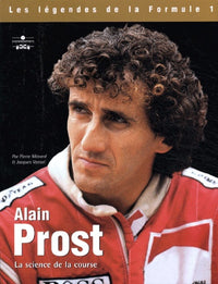 ALAIN PROST - LA SCIENCE DE LA COURSE