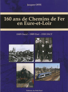 160 ans de Chemins de fer en Eure-et-Loir - 1849-2009
