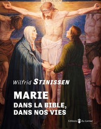 Marie dans la Bible, dans nos vies