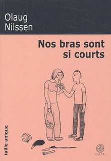 Nos bras sont si courts
