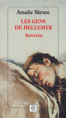 Les gens de Hellemyr, Séverin