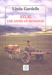 Aylal, une année en Mongolie
