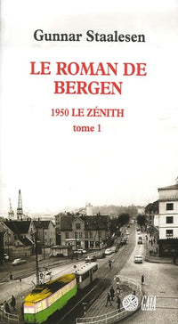 Le Roman de Bergen, 1950 le zénith - tome 1