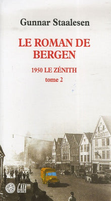 Le Roman de Bergen, 1950 le zénith - tome 2