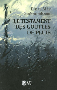 Le testament des gouttes de pluie