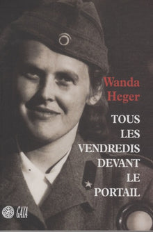 Tous les vendredis devant le portail