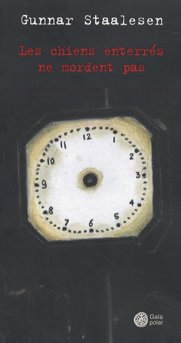 Les chiens enterrés ne mordent pas