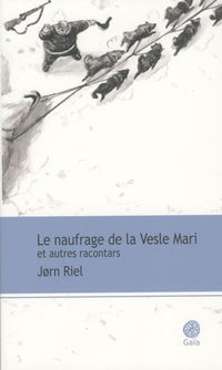 Le naufrage et autres racontars