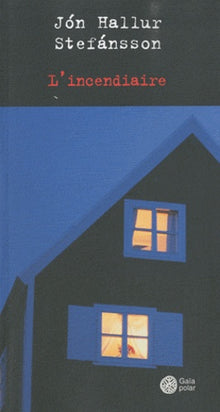 L'incendiaire