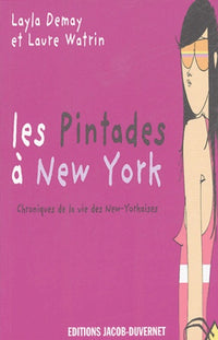 Les pintades à New York: Chroniques de la vie des New-Yorkaises