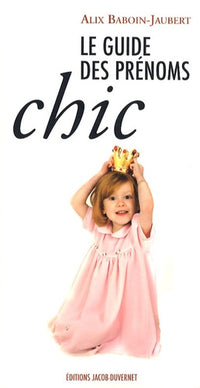 Le guide des prénoms chic