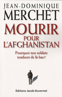 MOURIR POUR L'AFGHANISTAN