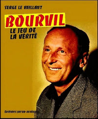 Bourvil le jeu de la vérité