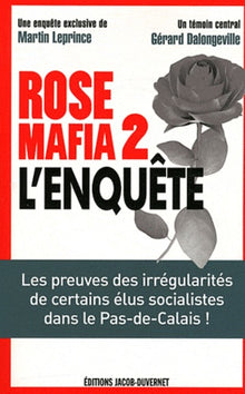 ROSE MAFIA 2 L'ENQUETE