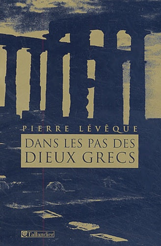 Dans les pas des dieux grecs