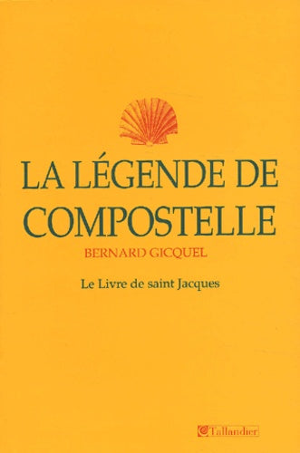 LA LEGENDE DE COMPOSTELLE