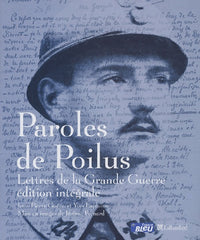 PAROLES DE POILUS LETTRES DE LA GRANDE GUERRE