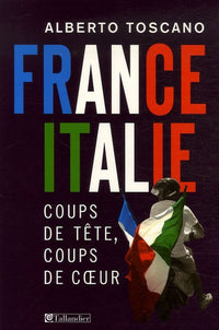 France- Italie Coups de tête Coups de cœur
