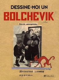DESSINE-MOI UN BOLCHEVIQUE
