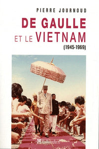 De Gaulle et le Vietnam: 1945-1969, La réconciliation