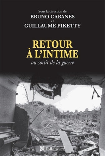 Retour à l'intime au sortir de la guerre