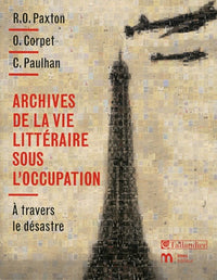 Archives de la vie littéraire sous l'Occupation à travers le désastre