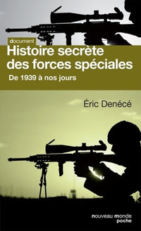 Histoire secrète des forces spéciales