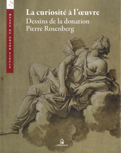 La curiosité à l'oeuvre - Dessins de la donation Pierre Rosenberg