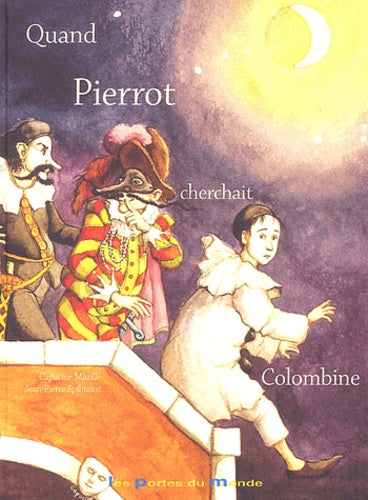 Quand Pierrot cherchait Colombine