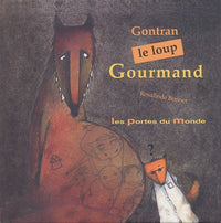 Gontran le loup gourmand