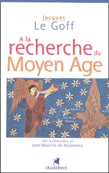 À la recherche du Moyen-Âge