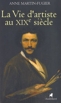 La vie d'artiste au XIXe siècle