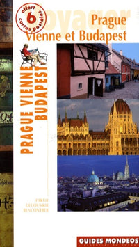 Prague, Vienne et Budapest
