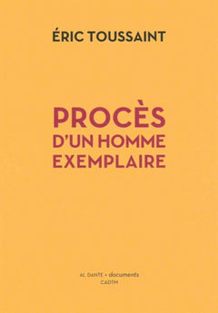 PROCES D'UN HOMME EXEMPLAIRE