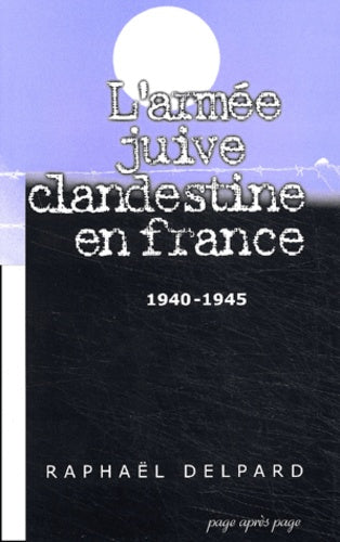 Armée juive clandestine France 40-45