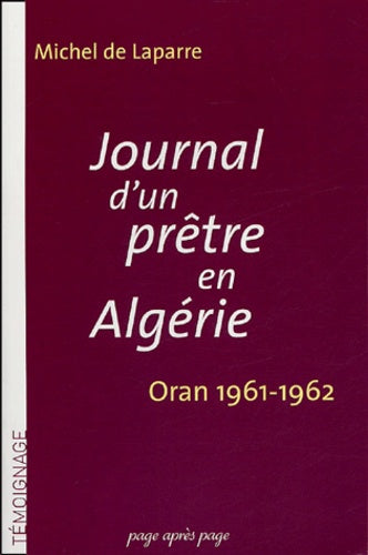 Journal d'un prêtre en Algérie: Oran 1961-1962