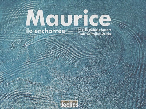 Maurice: Ile enchanté