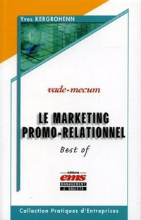 Le marketing promo-relationnel - vade-mecum: Best-of
