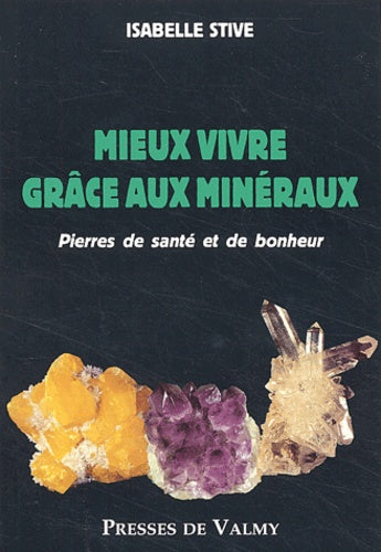 Mieux vivre grâce aux minéraux