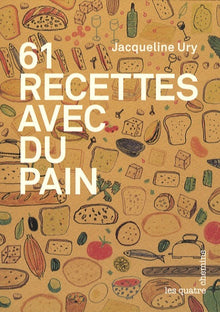 61 recettes avec du pain