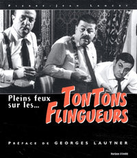 Pleins feux sur les... Tontons flingueurs