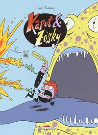 Kaput et Zösky T01 - Zigouilleurs de l'infini