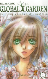 Global Garden, tome 1 Le dernier reve d Einstein