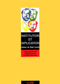 Institution et implication : L'Oeuvre de René Lourau