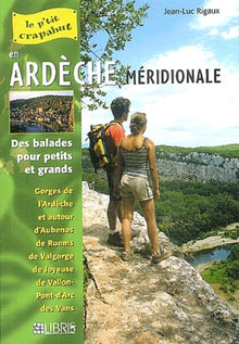 Ardèche méridionale: Balades pour petits et grands