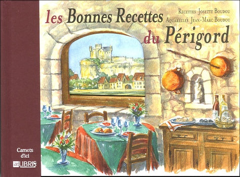 les bonnes recettes du périgord